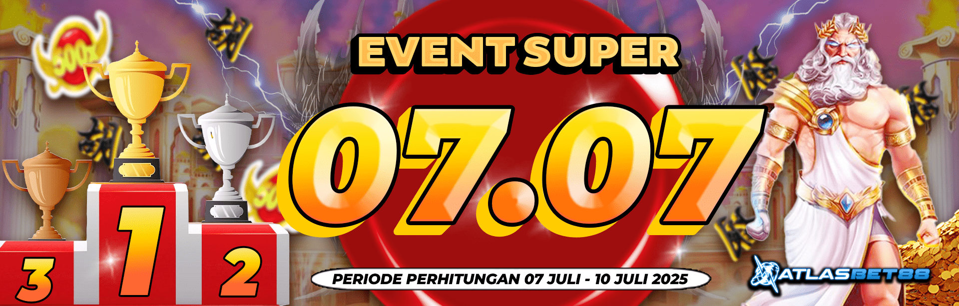 EVENT SUPER 07.07 ATLASBET88