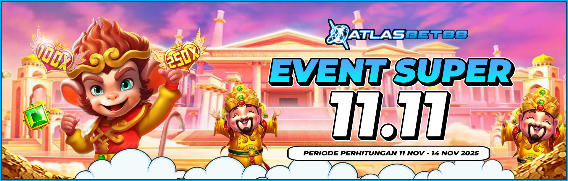 EVENT SUPER 11.11 ATLASBET88