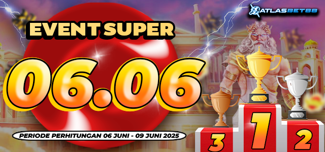 EVENT SUPER 06.06 ATLASBET88
