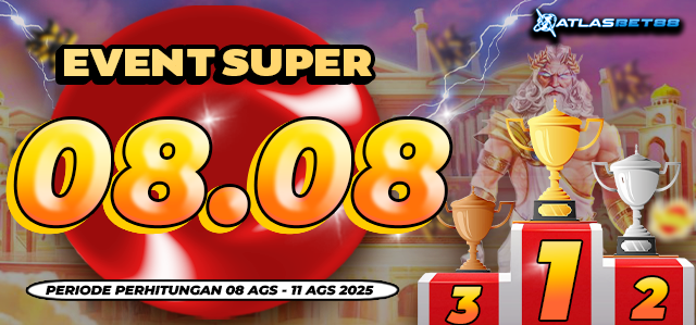 EVENT SUPER 08.08 ATLASBET88