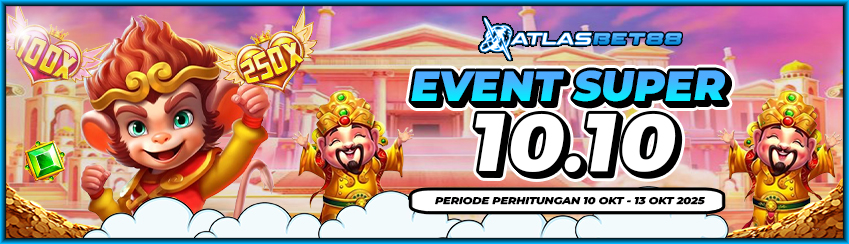 EVENT SUPER 10.10 ATLASBET88
